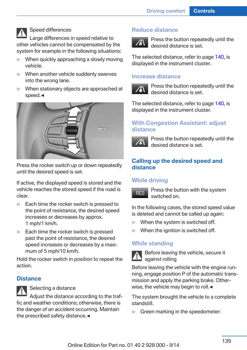 Reduce distance | BMW 550i xDrive Sedan 2014 User Manual | Page 139 / 267