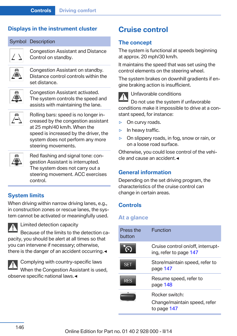 Cruise control | BMW 550i xDrive Sedan 2014 User Manual | Page 146 / 267