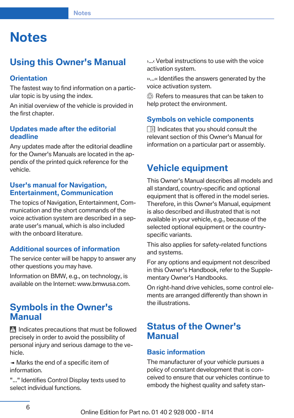 Notes, Using this owner's manual, Symbols in the owner's manual | Vehicle equipment, Status of the owner's manual | BMW 550i xDrive Sedan 2014 User Manual | Page 6 / 267