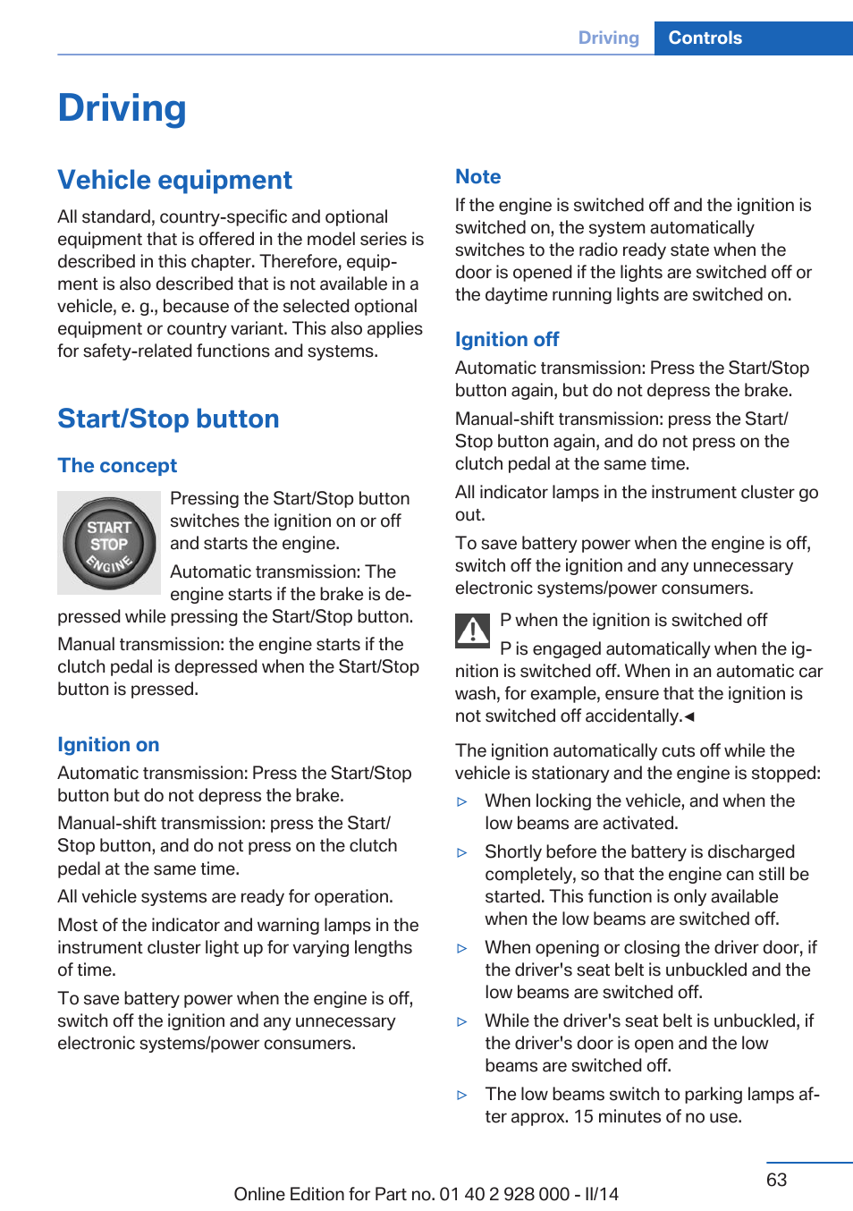 Driving, Vehicle equipment, Start/stop button | BMW 550i xDrive Sedan 2014 User Manual | Page 63 / 267