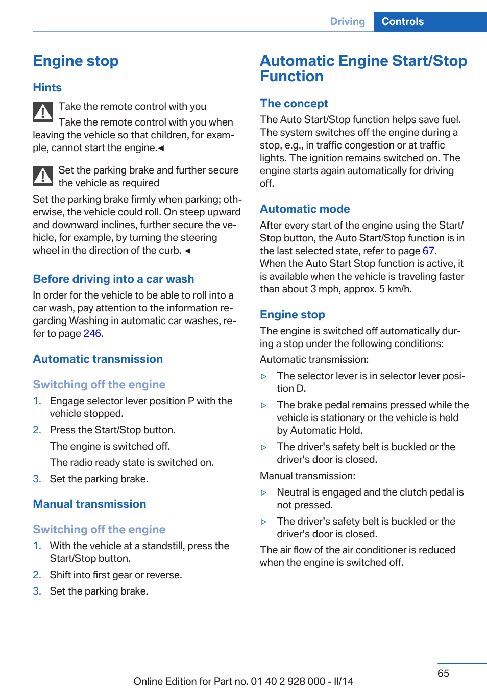 Engine stop, Automatic engine start/stop function, Auto start/stop function | BMW 550i xDrive Sedan 2014 User Manual | Page 65 / 267