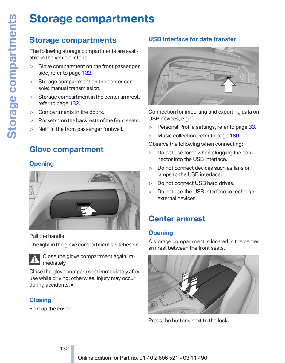 Storage compartments, Glove compartment, Center armrest | BMW 650i xDrive Convertible 2012 User Manual | Page 132 / 282