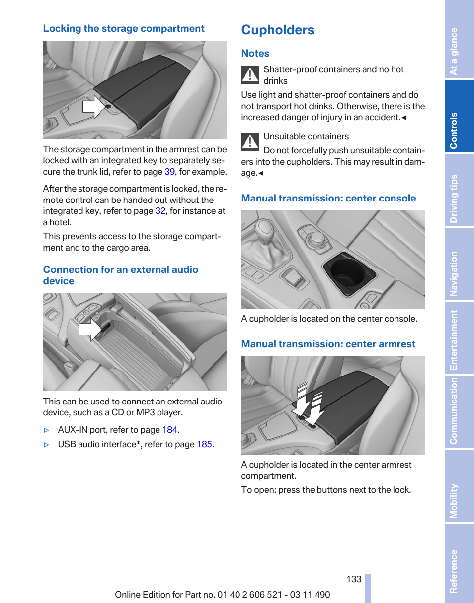 Cupholders | BMW 650i xDrive Convertible 2012 User Manual | Page 133 / 282