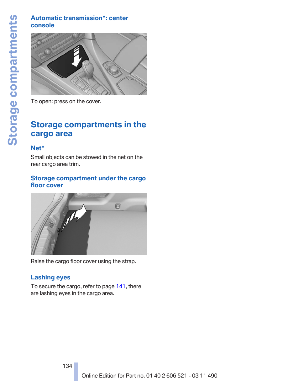 Storage compartments in the cargo area, Storage compartments | BMW 650i xDrive Convertible 2012 User Manual | Page 134 / 282