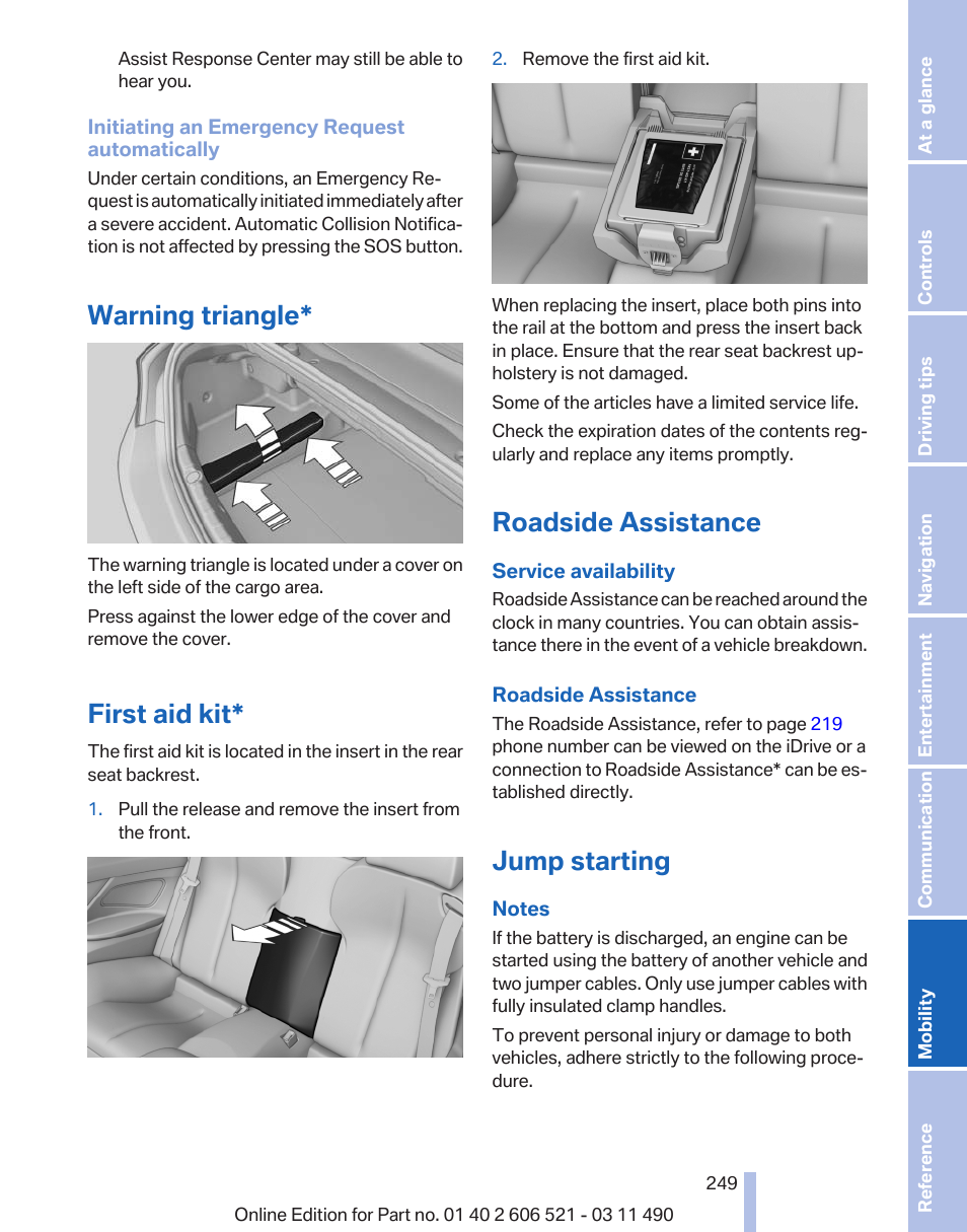 Warning triangle, First aid kit, Roadside assistance | Jump starting | BMW 650i xDrive Convertible 2012 User Manual | Page 249 / 282