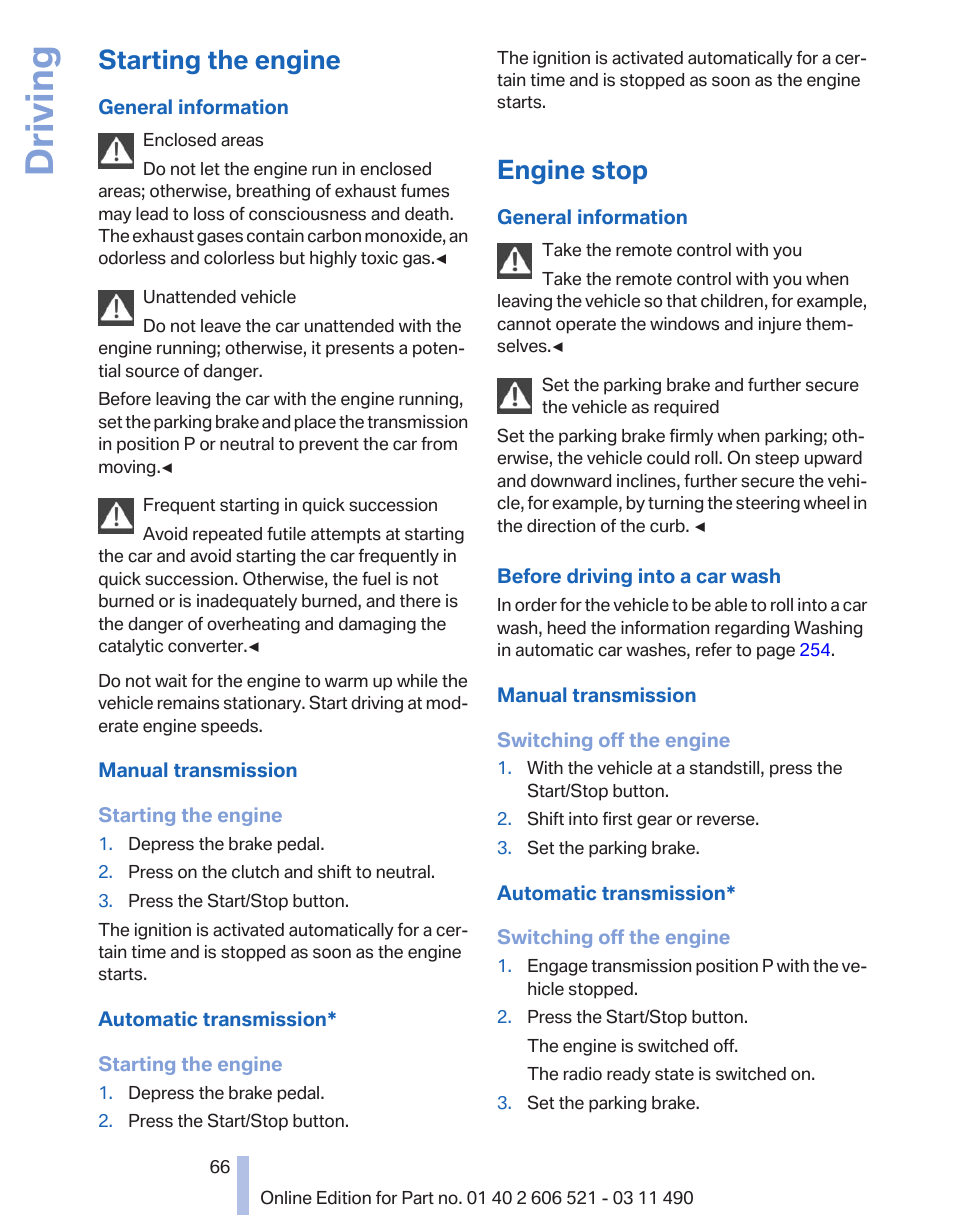 Starting the engine, Engine stop, The ignition on/off | Driving | BMW 650i xDrive Convertible 2012 User Manual | Page 66 / 282