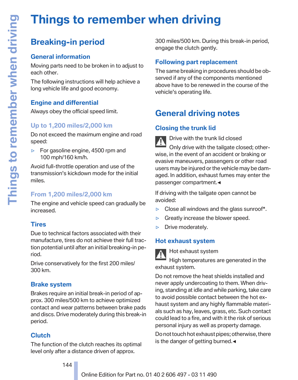 Things to remember when driving, Breaking-in period, General driving notes | BMW 760Li Sedan 2012 User Manual | Page 144 / 299