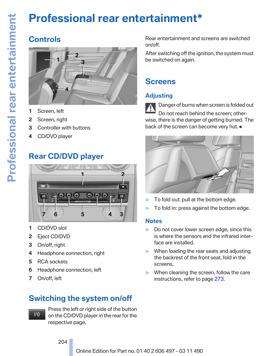 Professional rear entertainment, Controls, Rear cd/dvd player | Switching the system on/off, Screens | BMW 760Li Sedan 2012 User Manual | Page 204 / 299