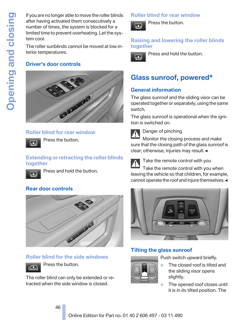 Glass sunroof, powered, Opening and closing | BMW 760Li Sedan 2012 User Manual | Page 46 / 299