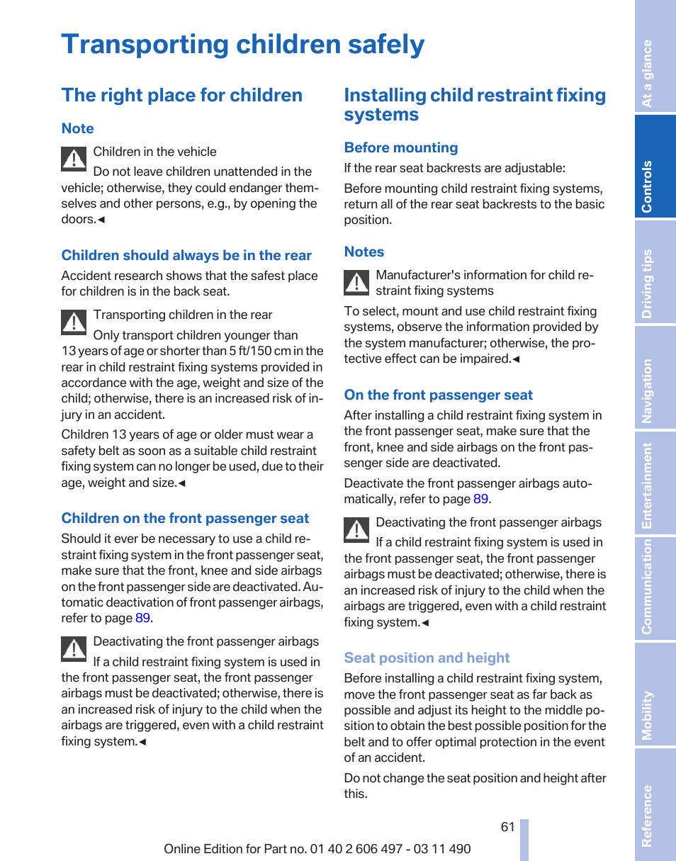 Transporting children safely, The right place for children, Installing child restraint fixing systems | BMW 760Li Sedan 2012 User Manual | Page 61 / 299