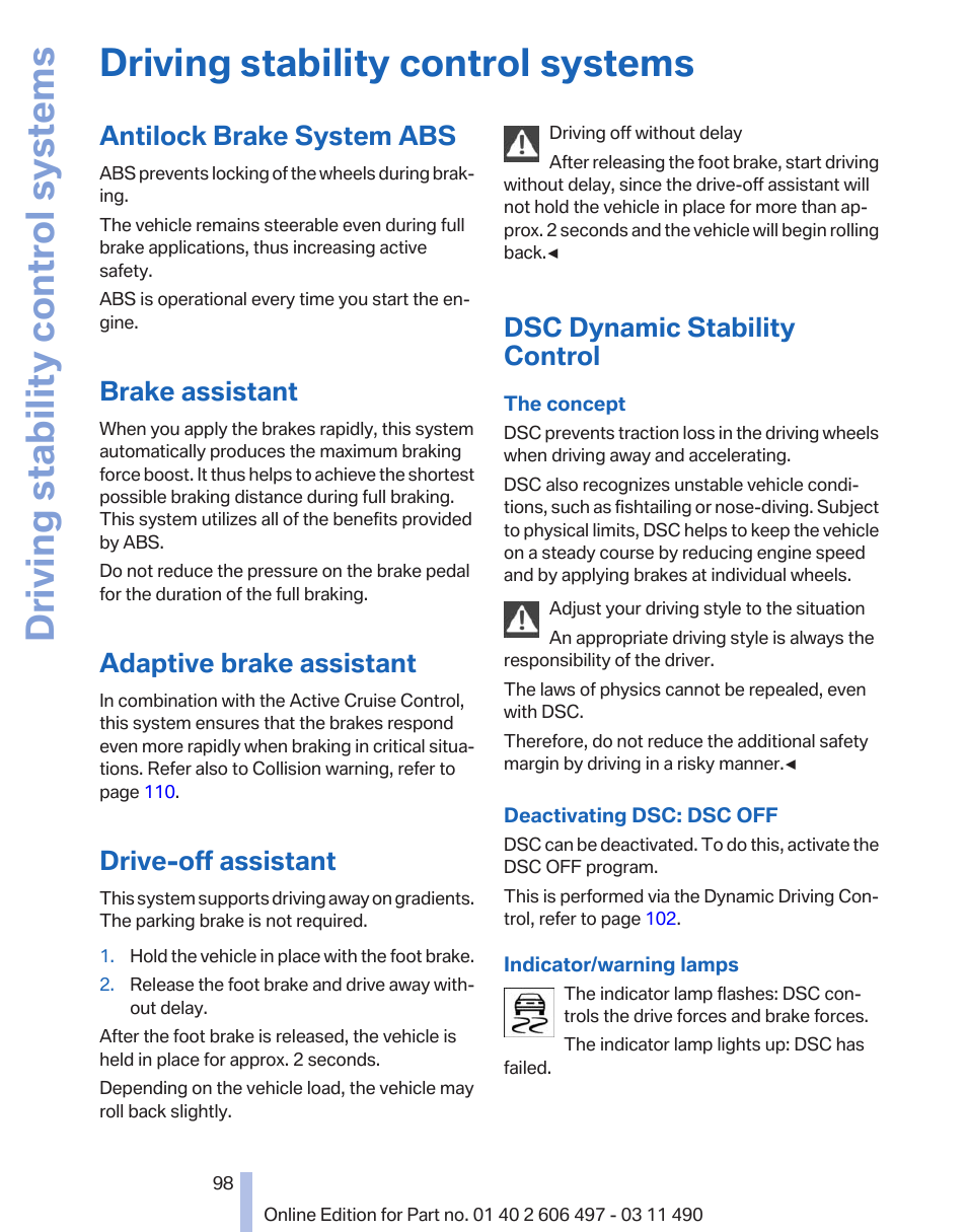 Driving stability control systems, Antilock brake system abs, Brake assistant | Adaptive brake assistant, Drive-off assistant, Dsc dynamic stability control | BMW 760Li Sedan 2012 User Manual | Page 98 / 299