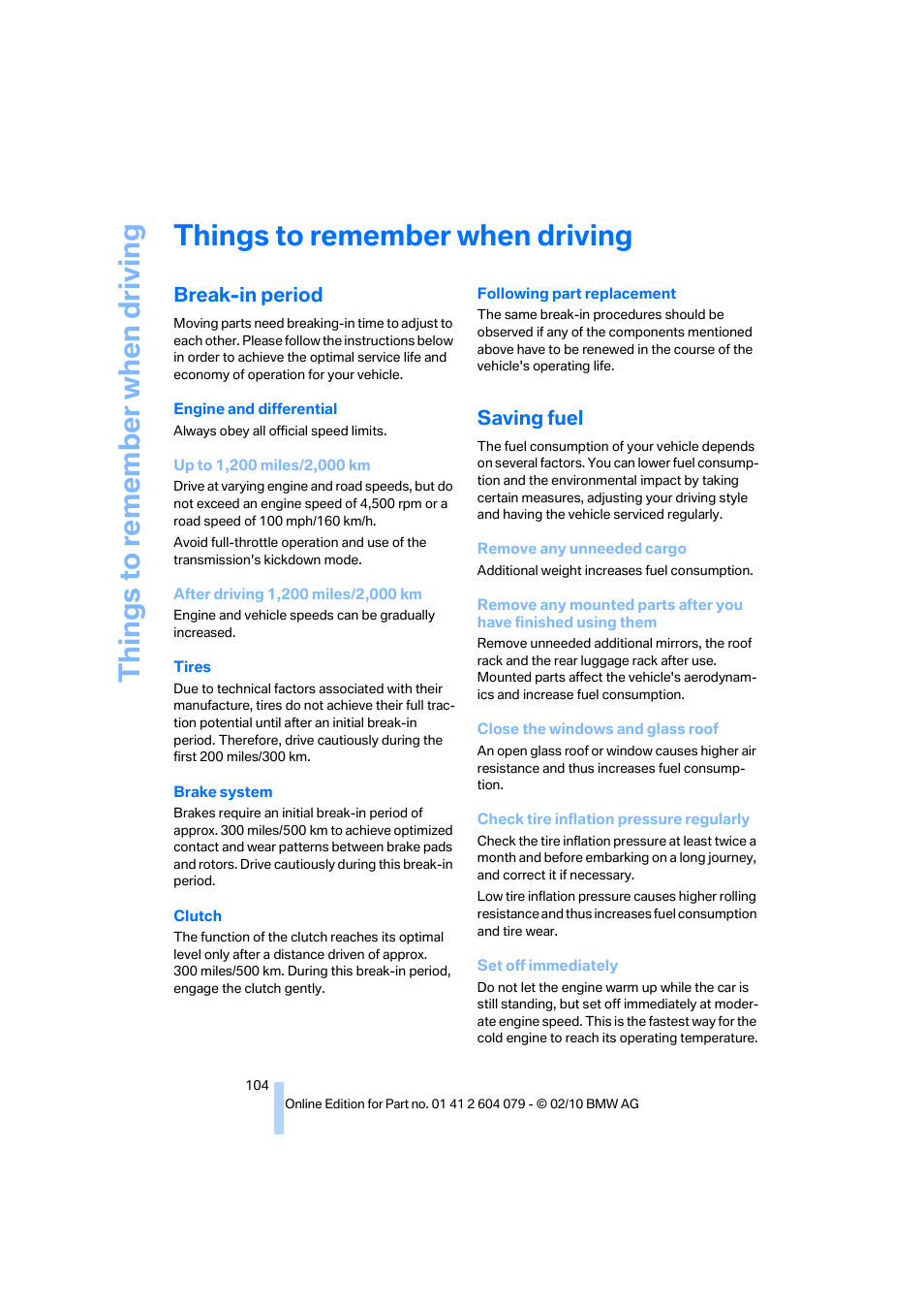 Things to remember when driving, Break-in period, Saving fuel | G tip, Things to re memb er when driving | BMW 135i Convertible 2011 User Manual | Page 106 / 176