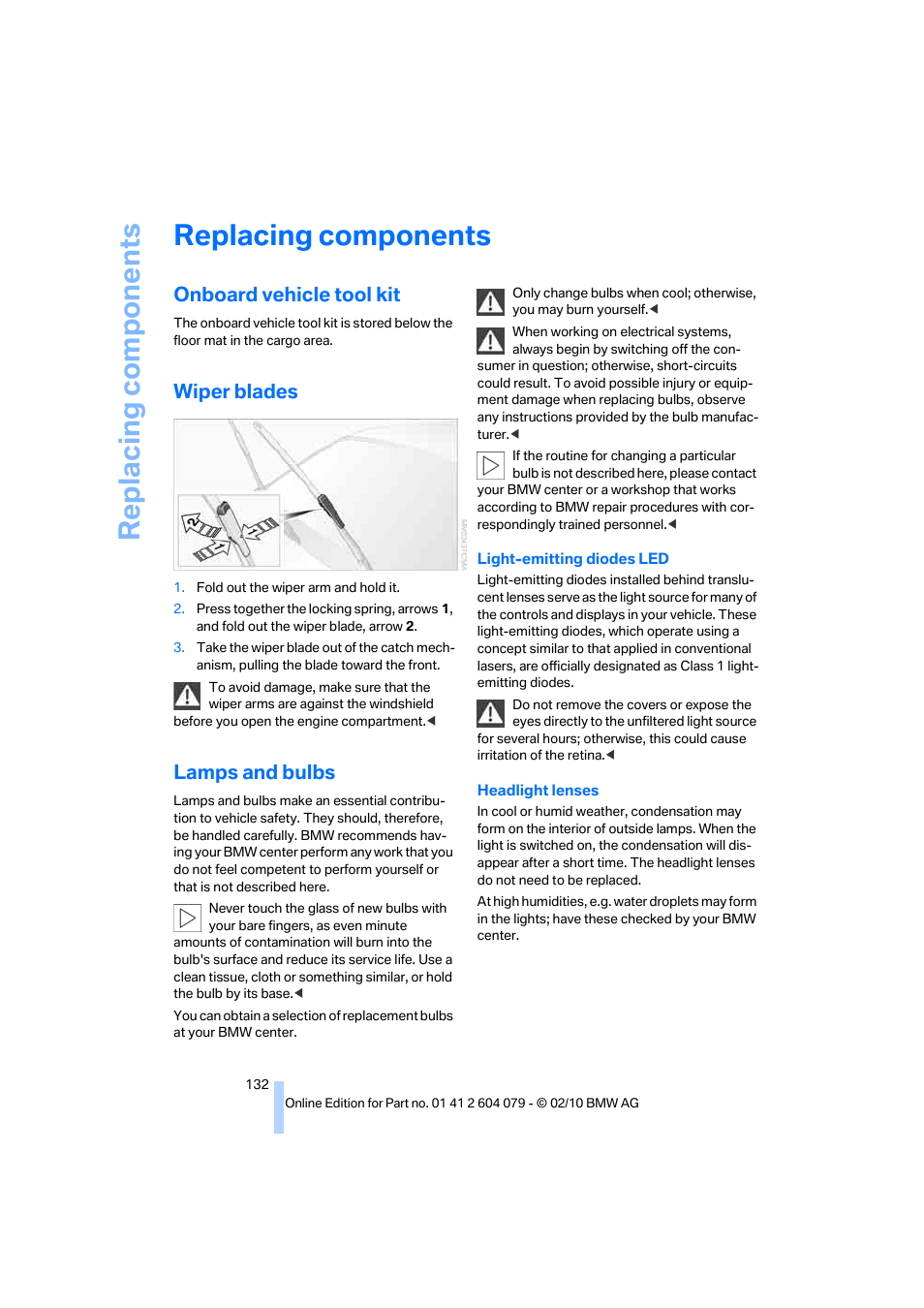 Replacing components, Onboard vehicle tool kit, Wiper blades | Lamps and bulbs | BMW 135i Convertible 2011 User Manual | Page 134 / 176