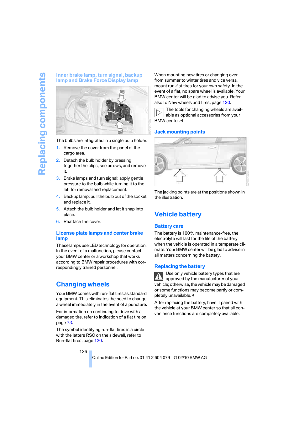 Changing wheels, Vehicle battery, Replacing components | BMW 135i Convertible 2011 User Manual | Page 138 / 176