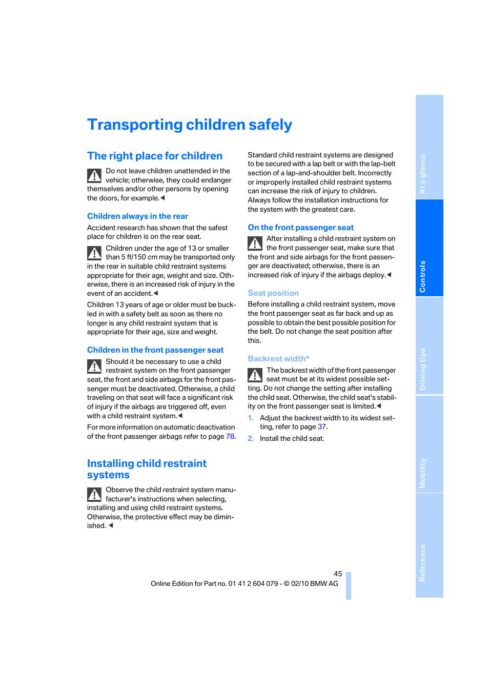 Transporting children safely, The right place for children, Installing child restraint systems | BMW 135i Convertible 2011 User Manual | Page 47 / 176