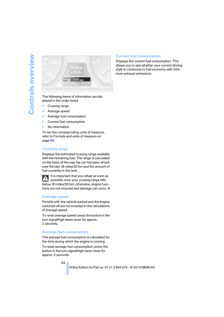 Controls overview | BMW 135i Convertible 2011 User Manual | Page 66 / 176