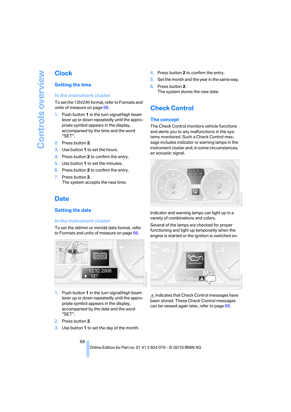 Clock, Date, Check control | Setting the time, r, Controls overview | BMW 135i Convertible 2011 User Manual | Page 70 / 176