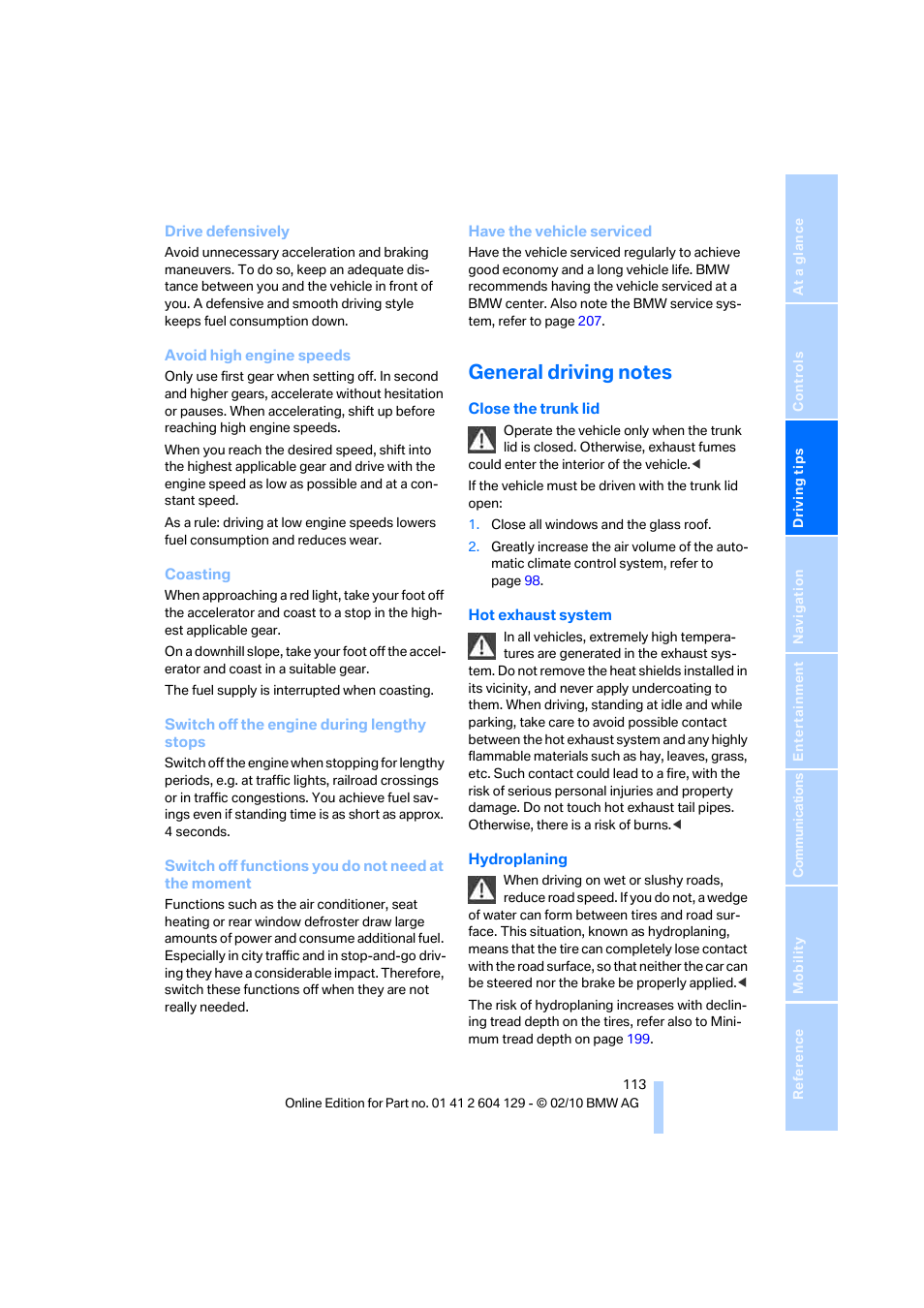 General driving notes | BMW 128i Convertible 2011 User Manual | Page 115 / 256