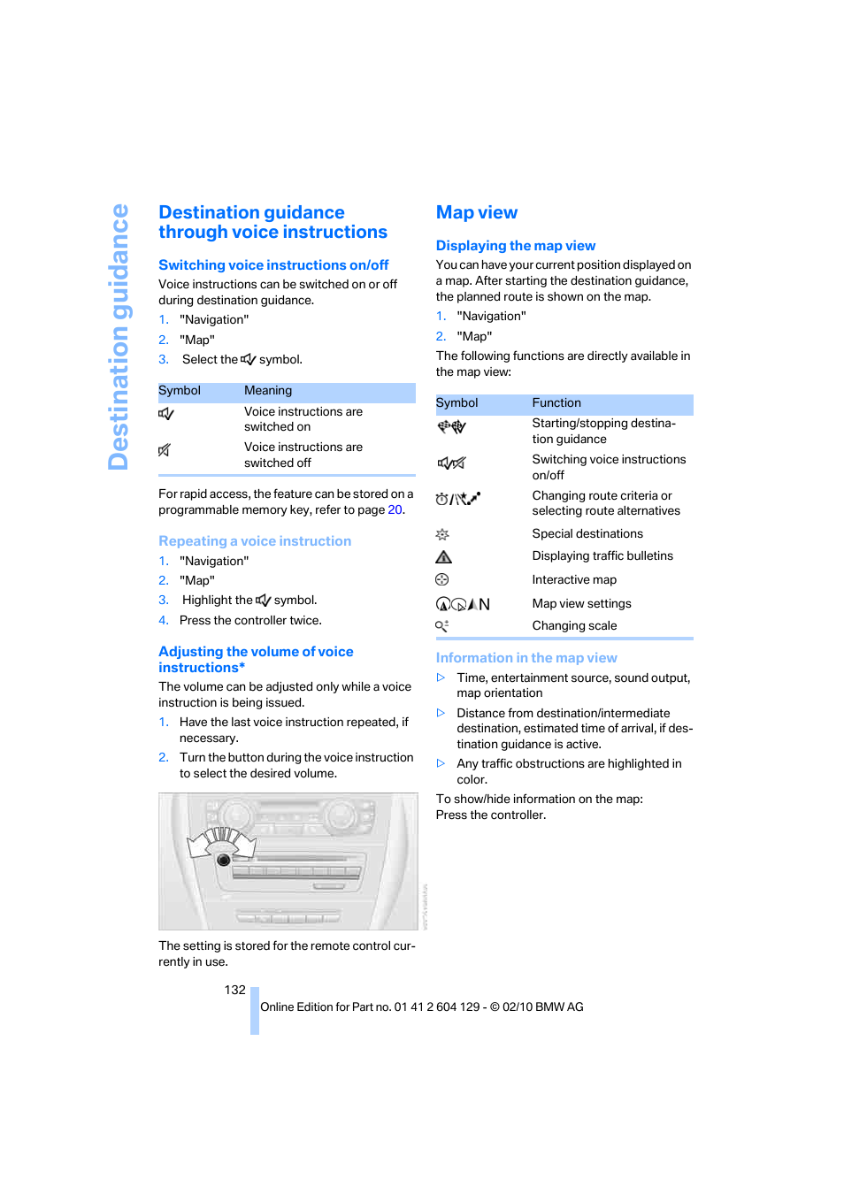 Destination guidance through voice instructions, Map view, Destination guidance | BMW 128i Convertible 2011 User Manual | Page 134 / 256