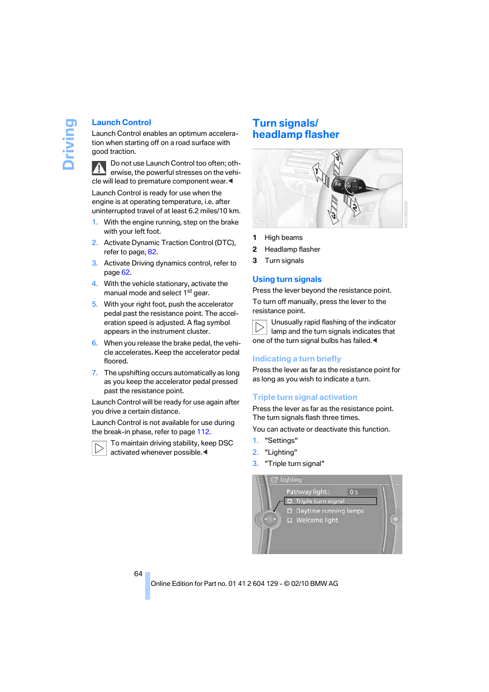 Turn signals/ headlamp flasher, Driving | BMW 128i Convertible 2011 User Manual | Page 66 / 256