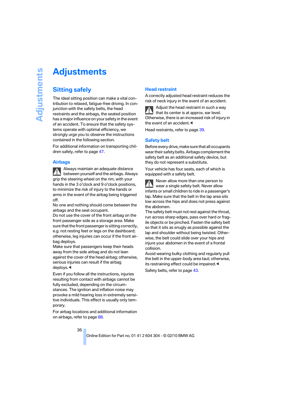 Adjustments, Sitting safely | BMW 328i Coupe 2011 User Manual | Page 38 / 200