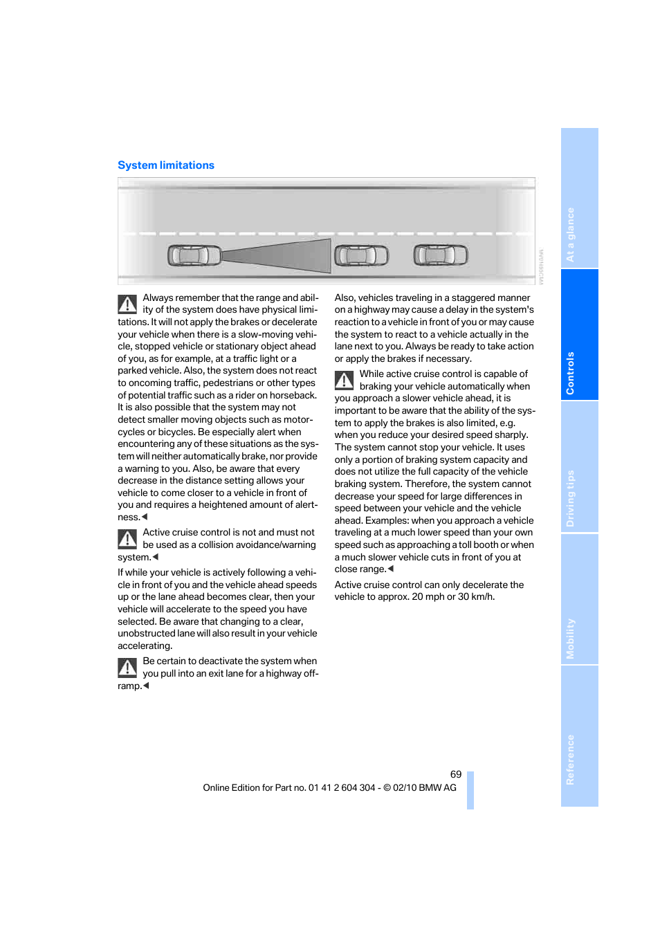 Attention to the system limitations sect | BMW 328i Coupe 2011 User Manual | Page 71 / 200