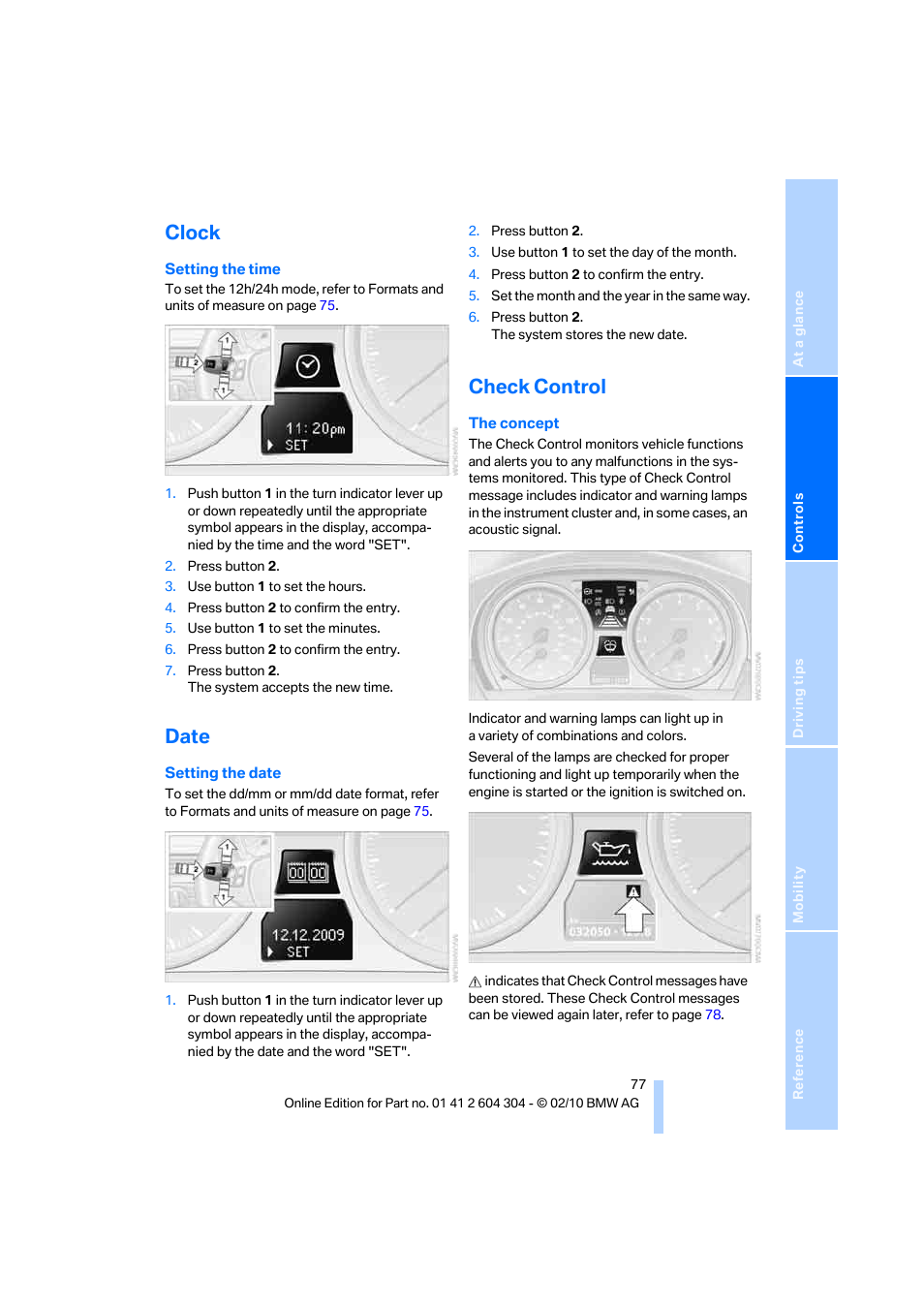 Clock, Date, Check control | Setting the time, refer to, Setting the time, Setting the date | BMW 328i Coupe 2011 User Manual | Page 79 / 200