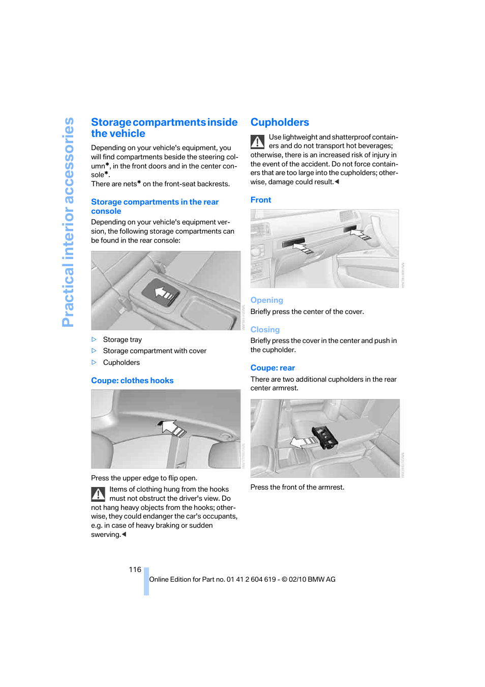 Storage compartments inside the vehicle, Cupholders, Practical interior accessories | BMW 335is Convertible 2011 User Manual | Page 118 / 278