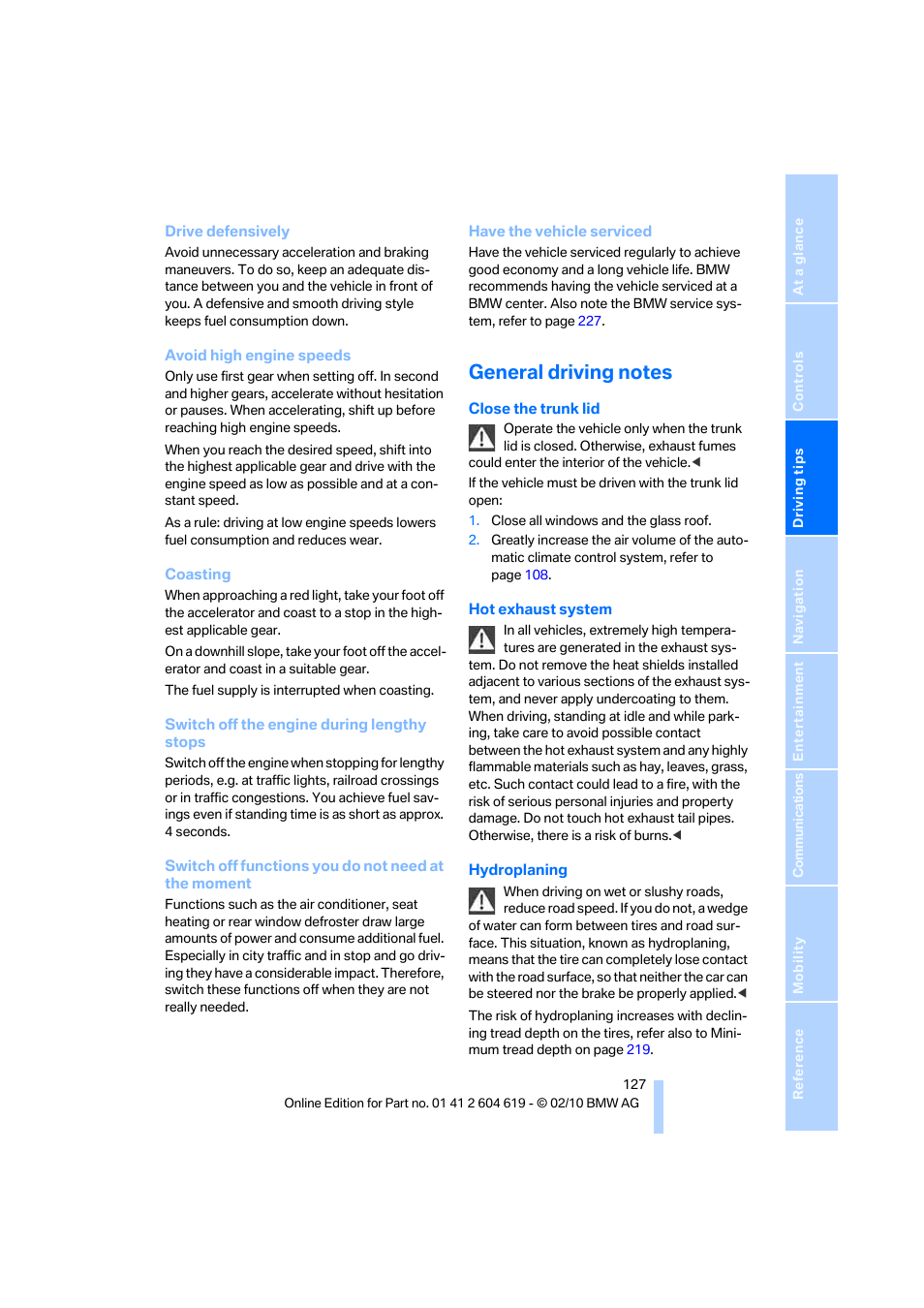 General driving notes | BMW 335is Convertible 2011 User Manual | Page 129 / 278