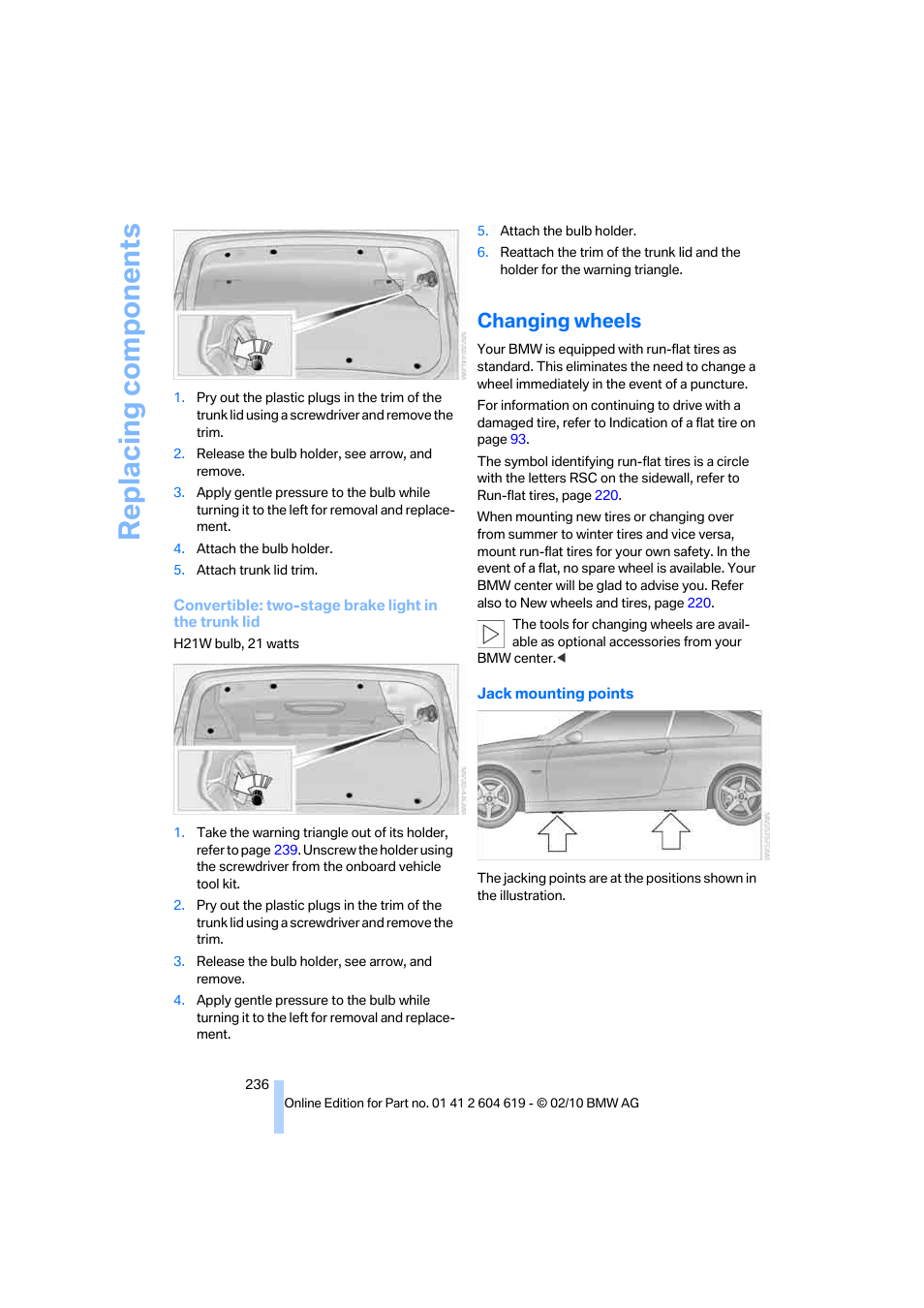 Changing wheels, Replacing components | BMW 335is Convertible 2011 User Manual | Page 238 / 278