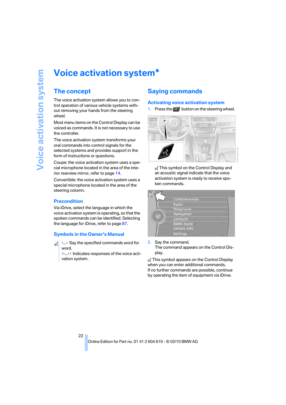 Voice activation system, The concept, Saying commands | BMW 335is Convertible 2011 User Manual | Page 24 / 278