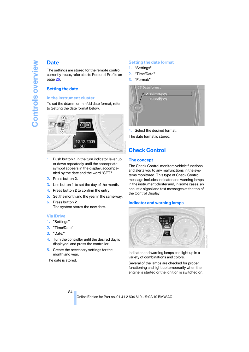 Date, Check control, Ntrol | Setting the date, Othe, Controls overview | BMW 335is Convertible 2011 User Manual | Page 86 / 278