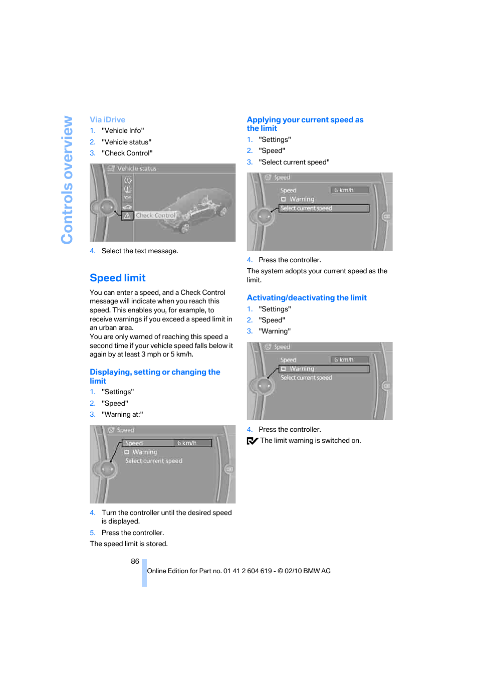 Speed limit, Controls overview | BMW 335is Convertible 2011 User Manual | Page 88 / 278