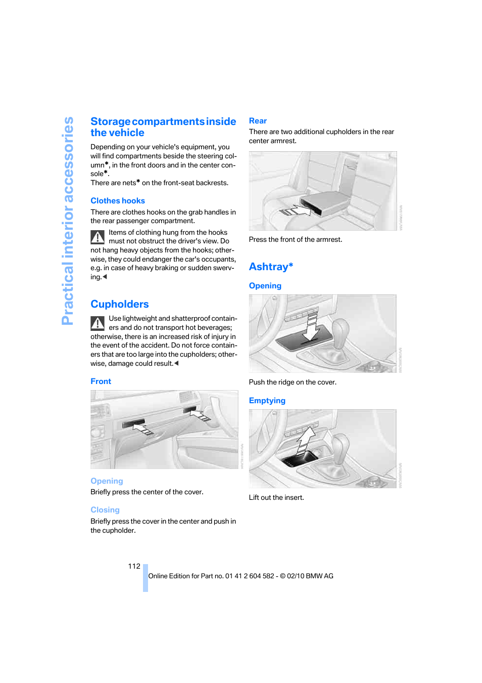 Storage compartments inside the vehicle, Cupholders, Ashtray | Practical interior accessories | BMW 328i xDrive Sports Wagon 2011 User Manual | Page 114 / 286