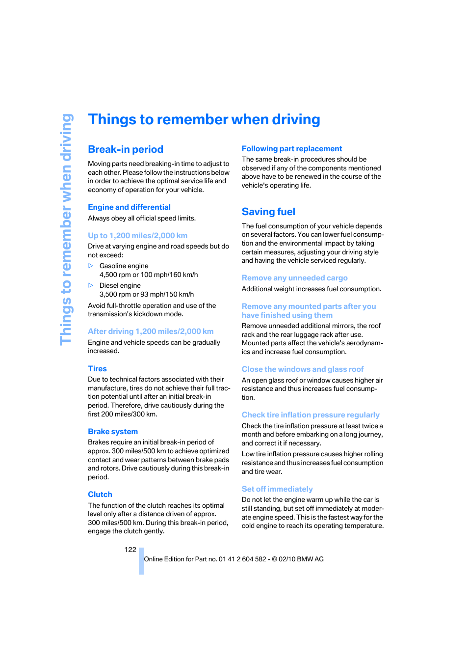 Things to remember when driving, Break-in period, Saving fuel | G ti | BMW 328i xDrive Sports Wagon 2011 User Manual | Page 124 / 286