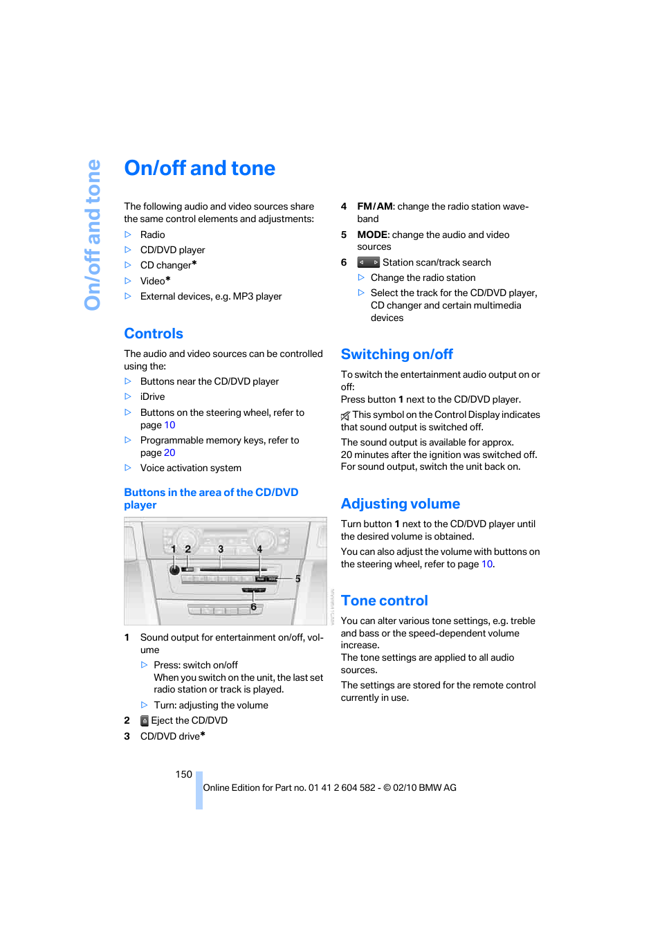 On/off and tone, Controls, Switching on/off | Adjusting volume, Tone control, Ente, Justing volume | BMW 328i xDrive Sports Wagon 2011 User Manual | Page 152 / 286