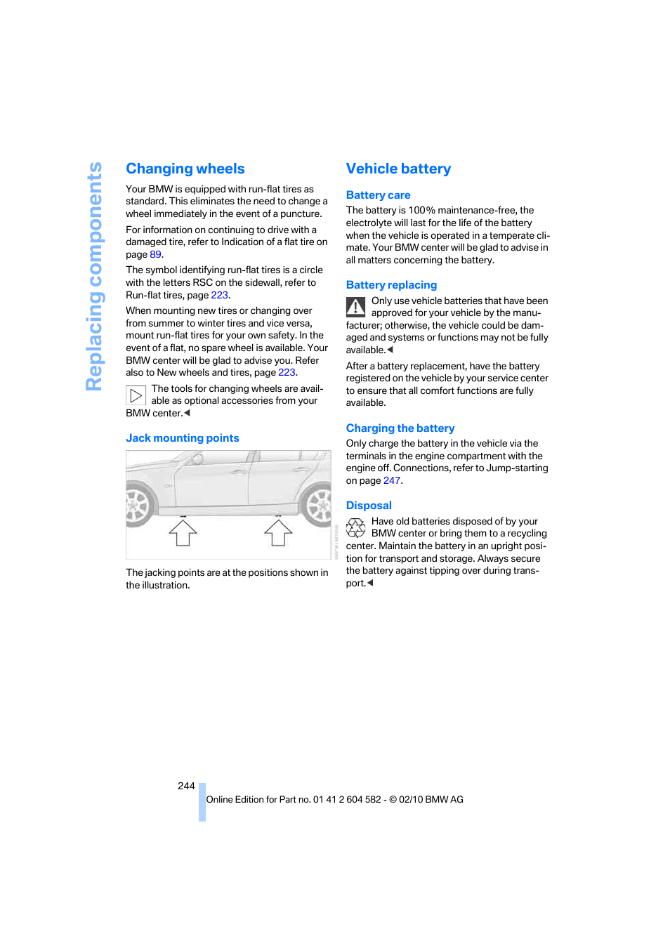 Changing wheels, Vehicle battery, Replacing components | BMW 328i xDrive Sports Wagon 2011 User Manual | Page 246 / 286