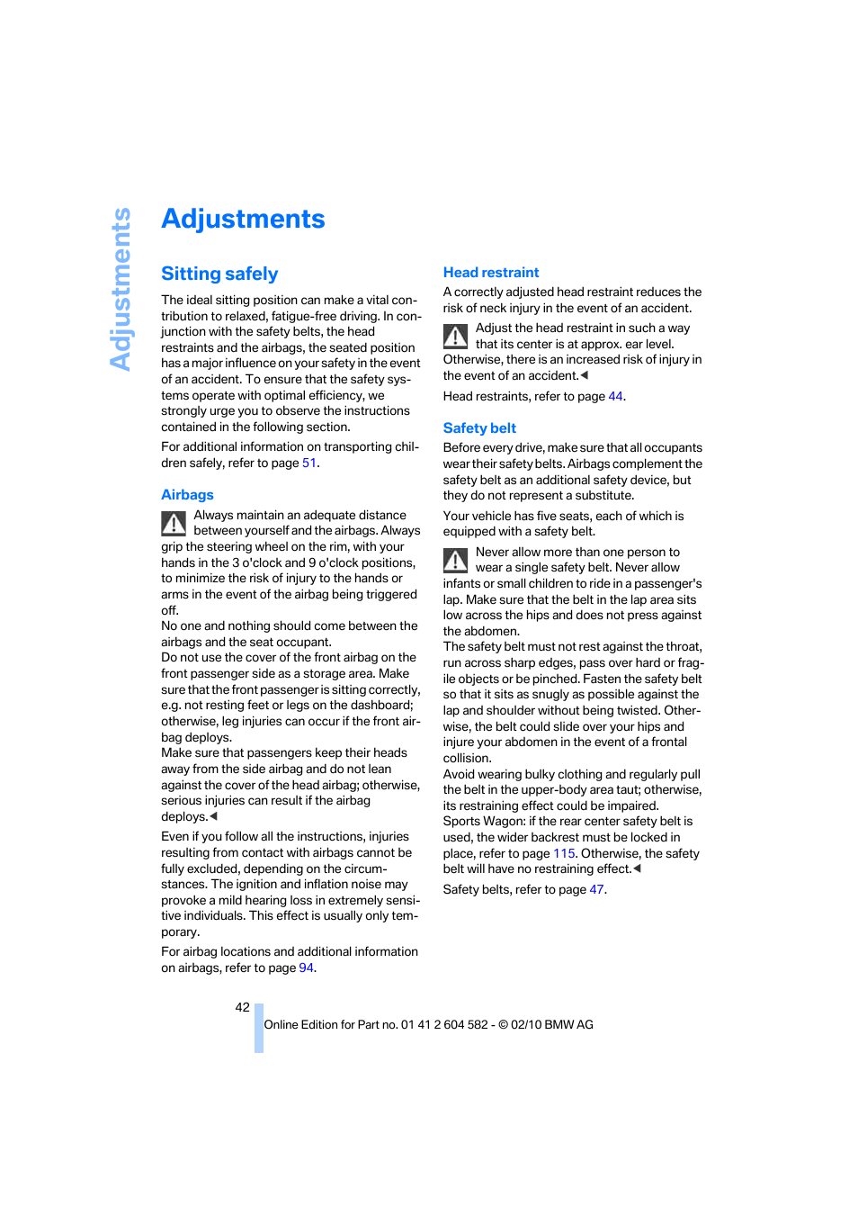 Adjustments, Sitting safely | BMW 328i xDrive Sports Wagon 2011 User Manual | Page 44 / 286