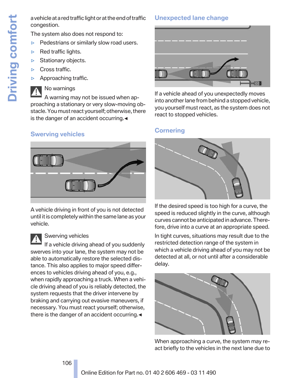 Driving comfort | BMW 550i xDrive Sedan 2011 User Manual | Page 106 / 304