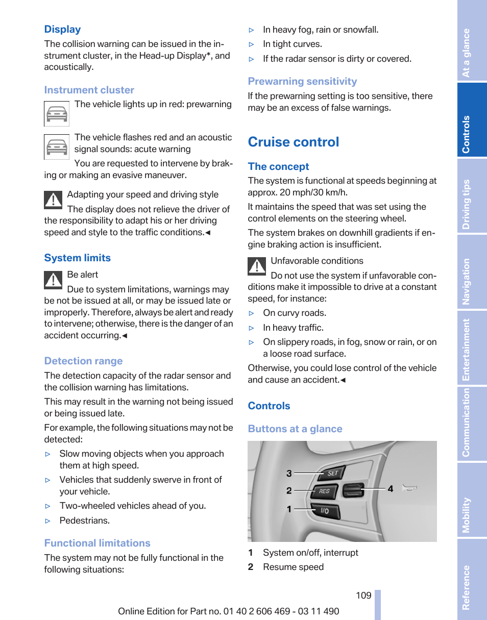 Cruise control | BMW 550i xDrive Sedan 2011 User Manual | Page 109 / 304