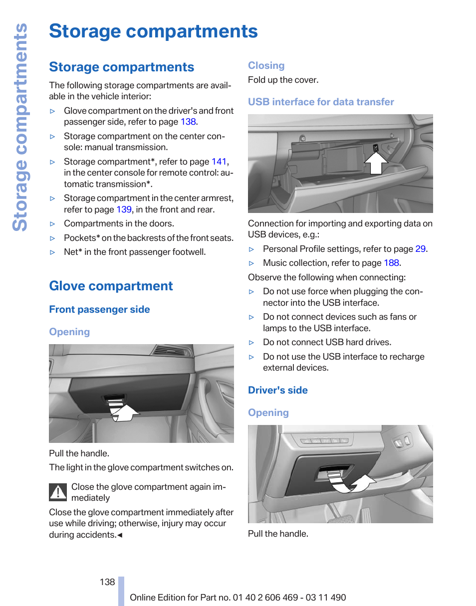 Storage compartments, Glove compartment | BMW 550i xDrive Sedan 2011 User Manual | Page 138 / 304