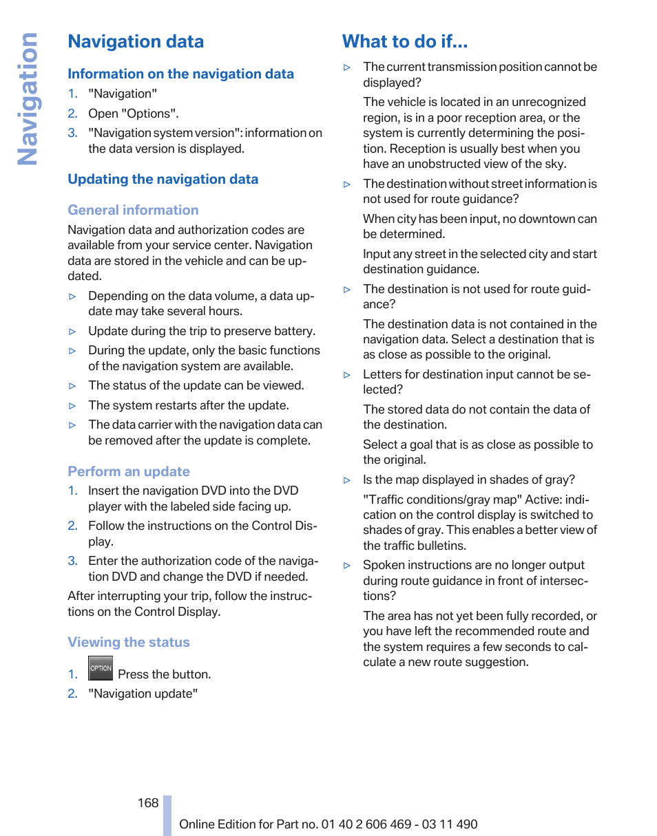 Navigation data, What to do if, Navigation | BMW 550i xDrive Sedan 2011 User Manual | Page 168 / 304