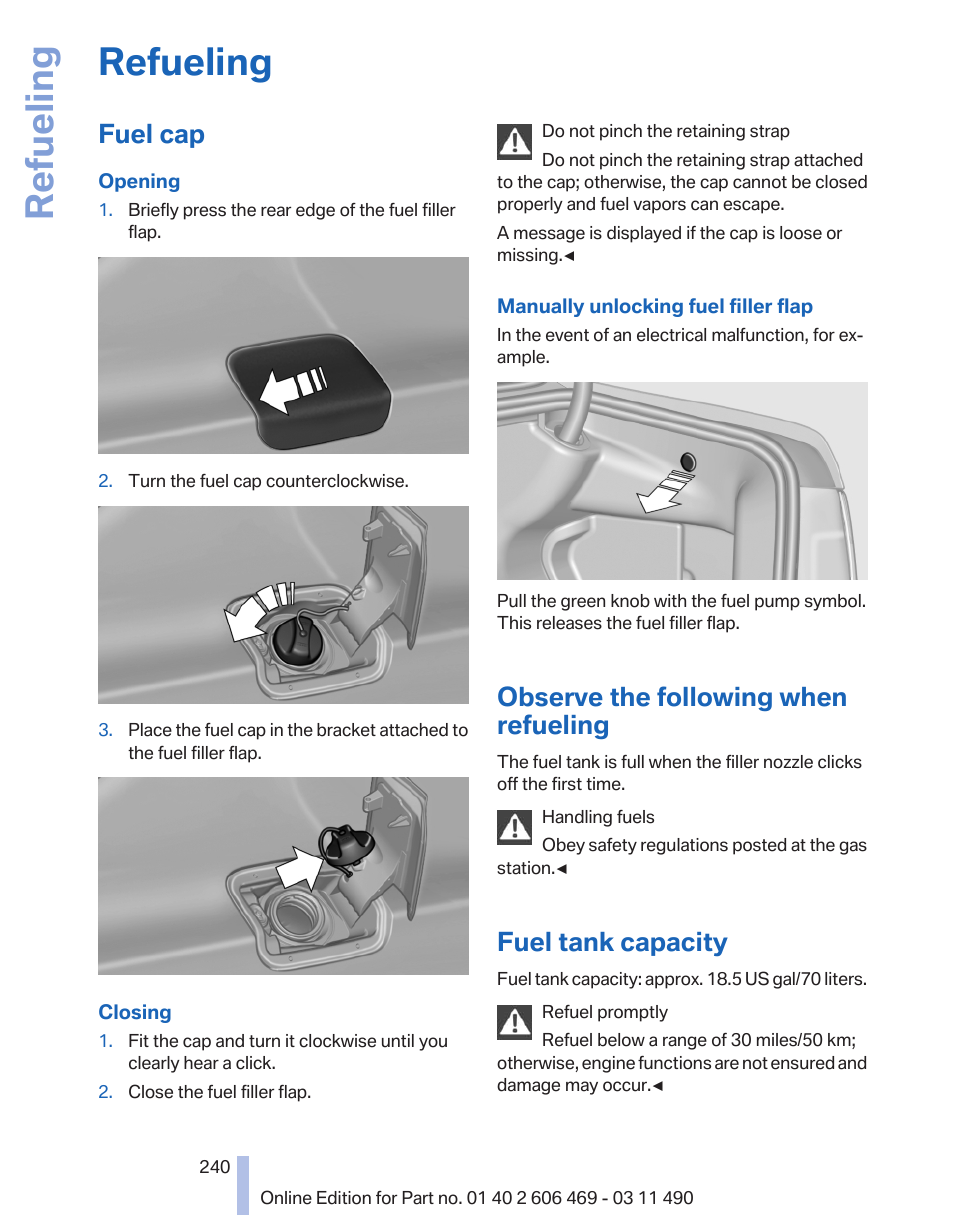 Refueling, Fuel cap, Observe the following when refueling | Fuel tank capacity | BMW 550i xDrive Sedan 2011 User Manual | Page 240 / 304