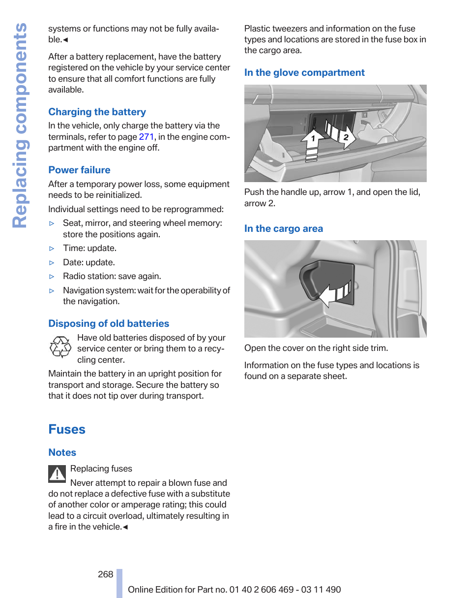 Fuses, Replacing components | BMW 550i xDrive Sedan 2011 User Manual | Page 268 / 304