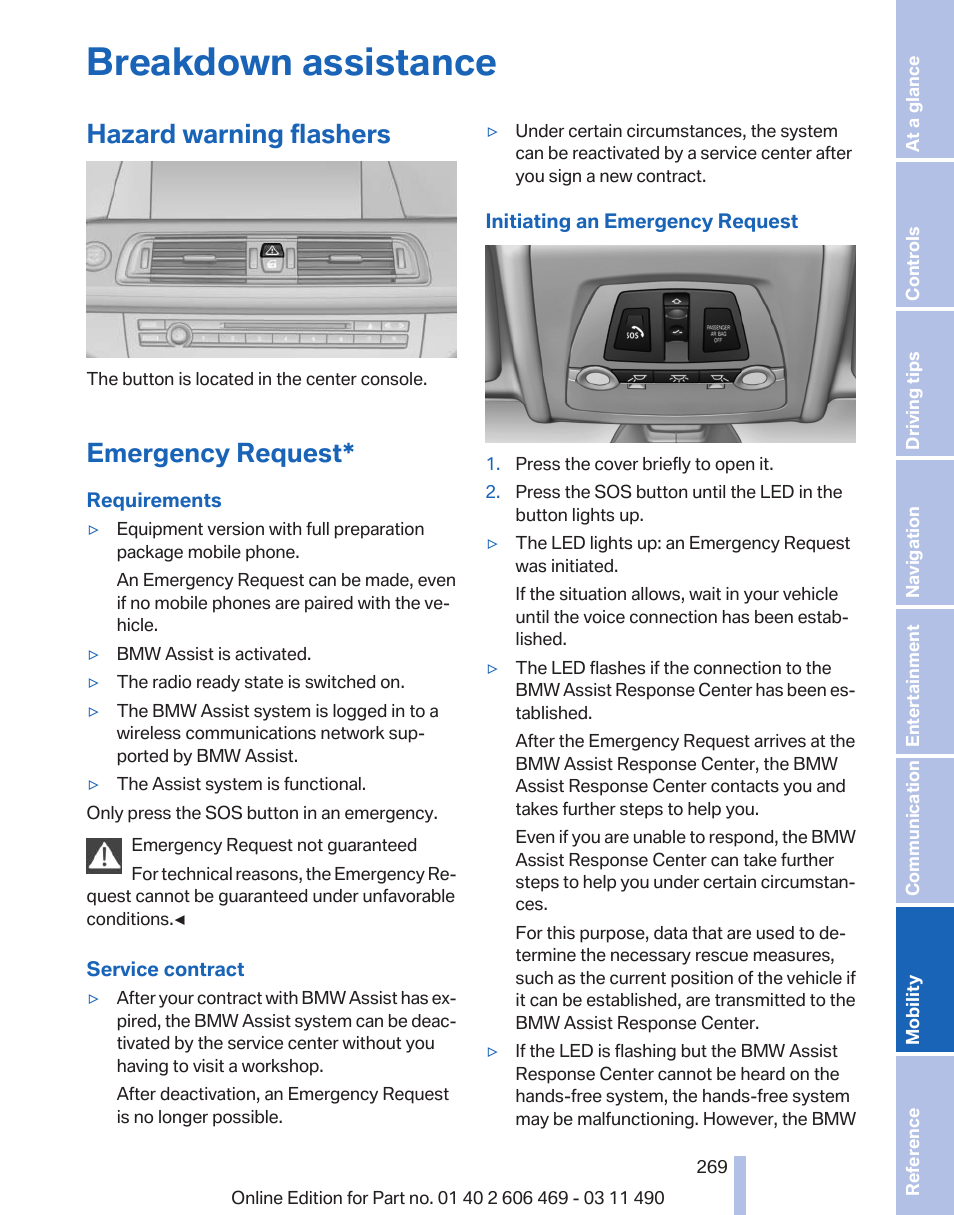 Breakdown assistance, Hazard warning flashers, Emergency request | Hazard warning system | BMW 550i xDrive Sedan 2011 User Manual | Page 269 / 304