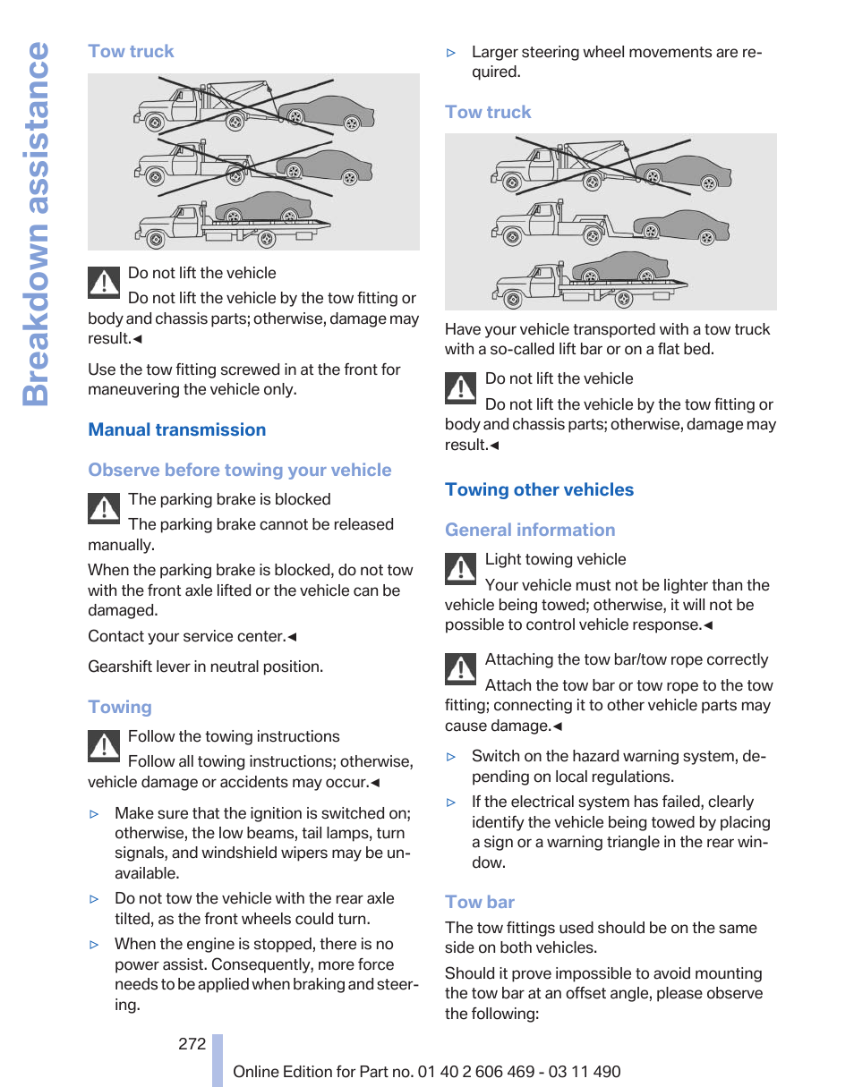 Breakdown assistance | BMW 550i xDrive Sedan 2011 User Manual | Page 272 / 304