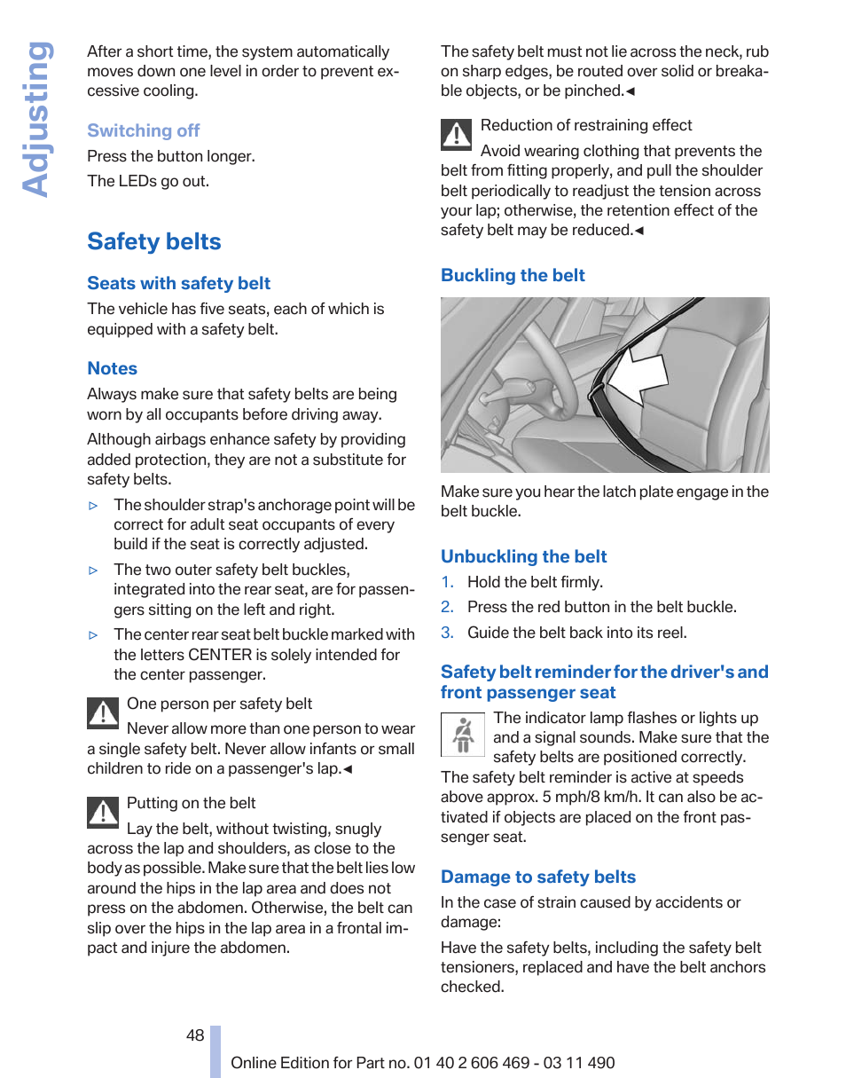 Safety belts, Adjusting | BMW 550i xDrive Sedan 2011 User Manual | Page 48 / 304