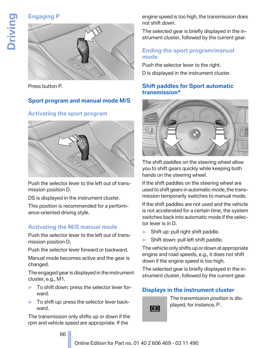 Driving | BMW 550i xDrive Sedan 2011 User Manual | Page 66 / 304