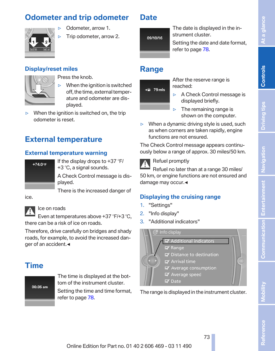 Odometer and trip odometer, External temperature, Time | Date, Range, Display/reset miles, Miles/trip miles | BMW 550i xDrive Sedan 2011 User Manual | Page 73 / 304