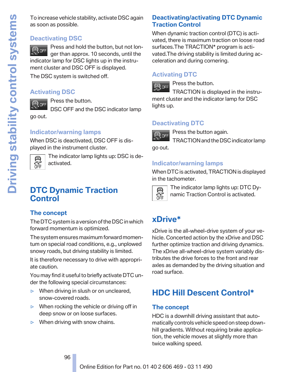 Dtc dynamic traction control, Xdrive, Hdc hill descent control | Driving stability control systems | BMW 550i xDrive Sedan 2011 User Manual | Page 96 / 304